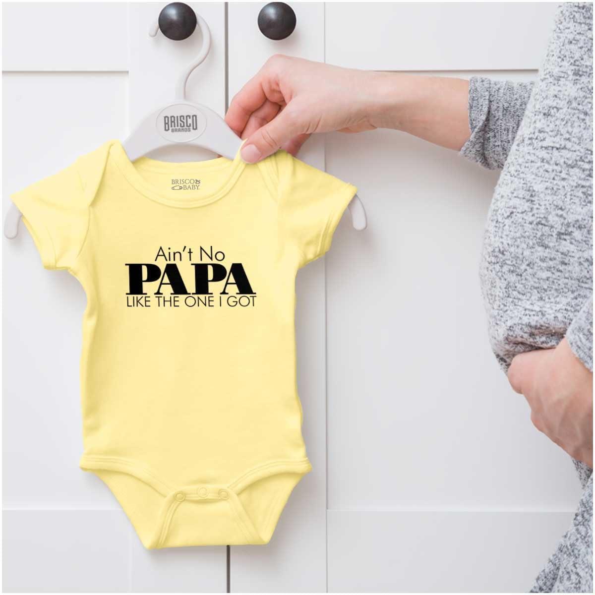 imageBrisco Brands Aint No Papa Like The One I Got Baby Romper Boys or GirlsBanana