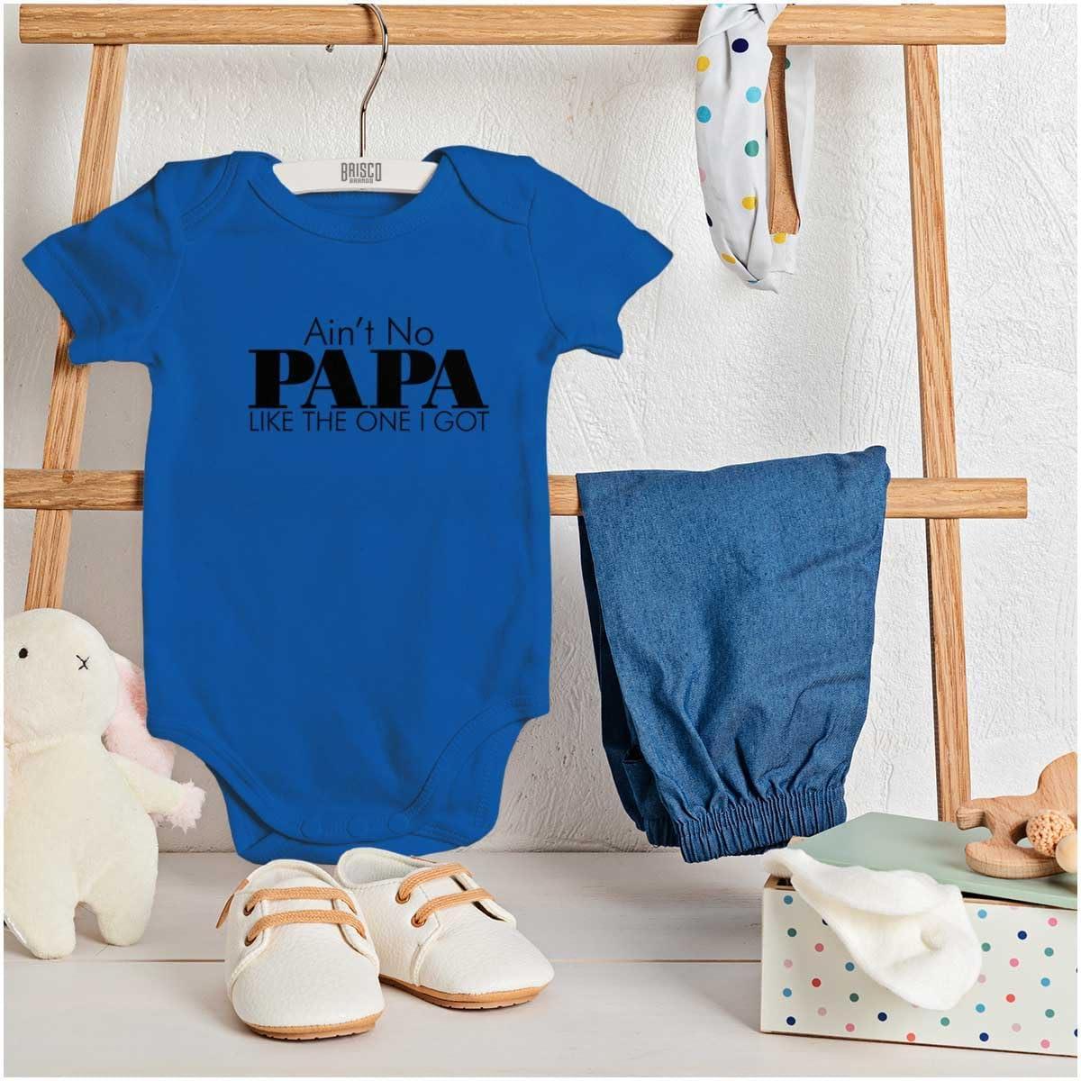 imageBrisco Brands Aint No Papa Like The One I Got Baby Romper Boys or GirlsRoyal