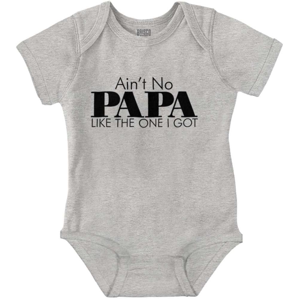 imageBrisco Brands Aint No Papa Like The One I Got Baby Romper Boys or GirlsHeather
