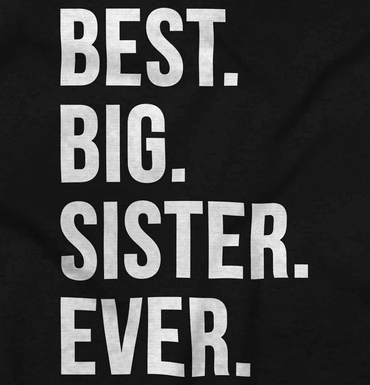 imageBrisco Brands Best Big Sister Ever Older Sibling Baby Bodysuit Jumper GirlsBlack