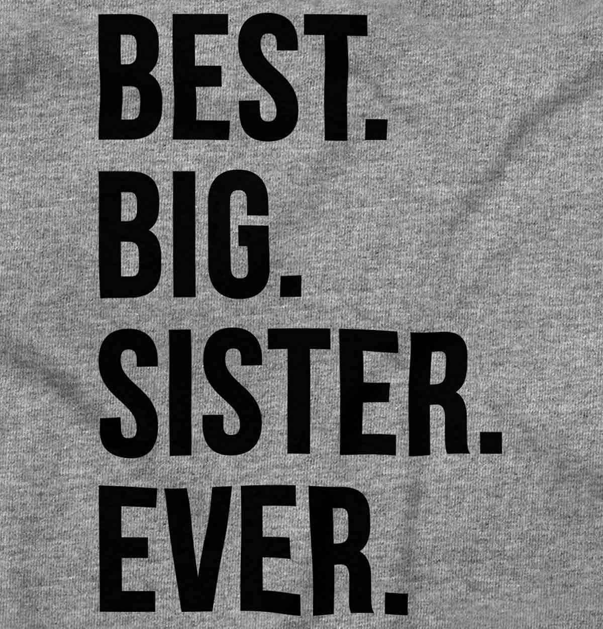 imageBrisco Brands Best Big Sister Ever Older Sibling Baby Bodysuit Jumper GirlsHeather