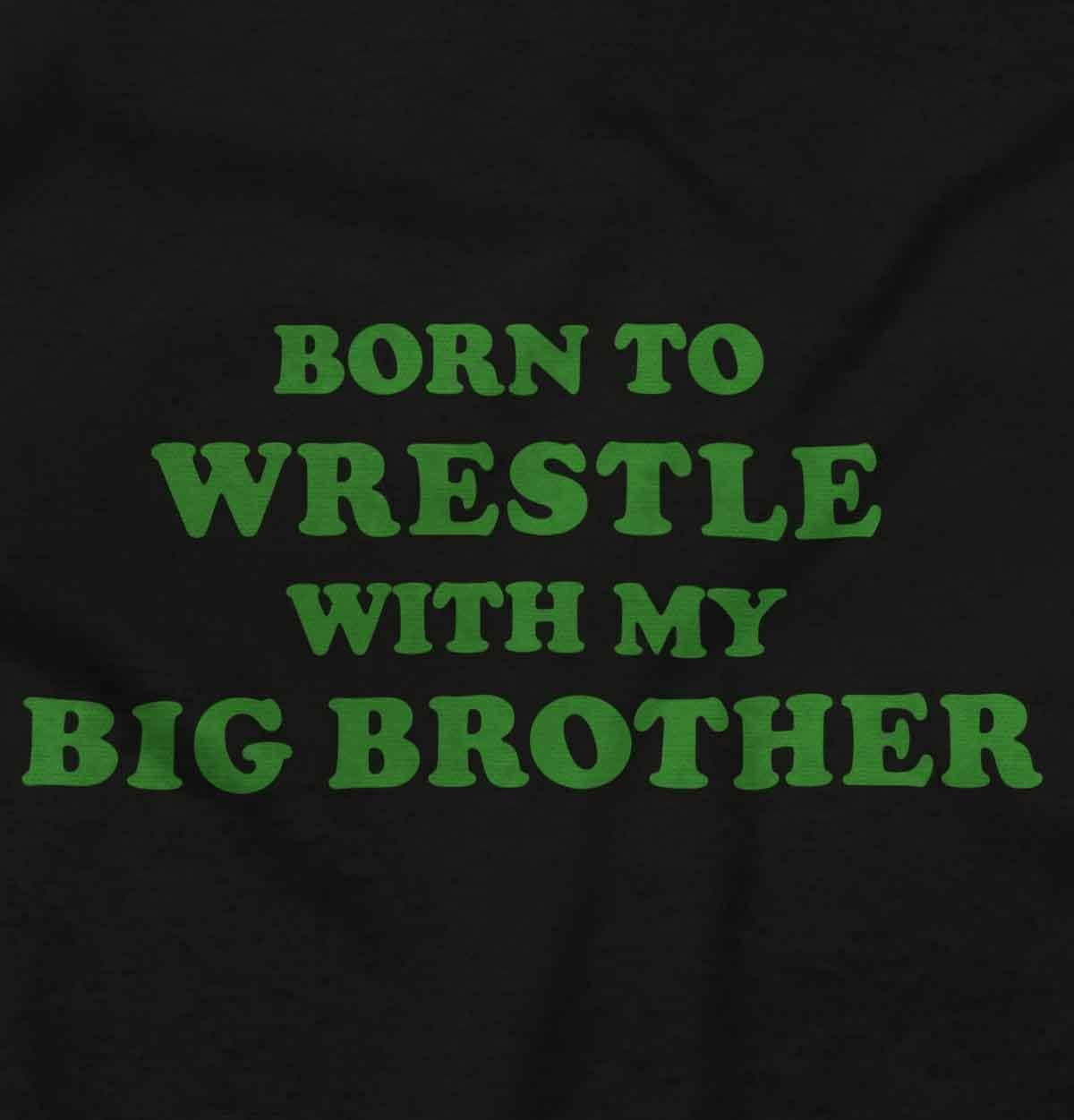 imageBrisco Brands Born to Wrestle With My Big Brother Baby Bodysuit Jumper BoysBlack