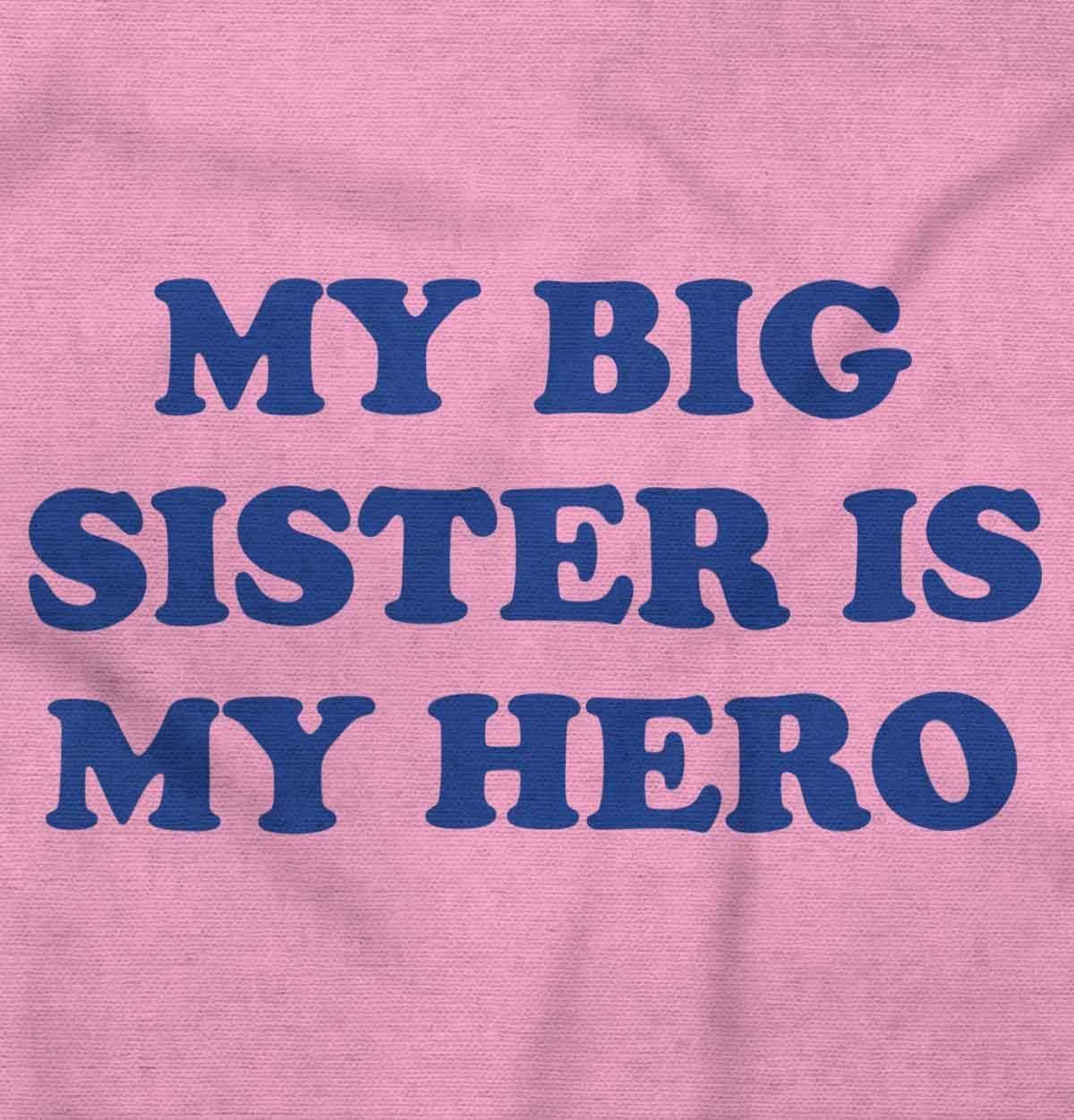 imageBrisco Brands My Big Sister My Hero Little Sis Love Baby Romper Boys or GirlsPink