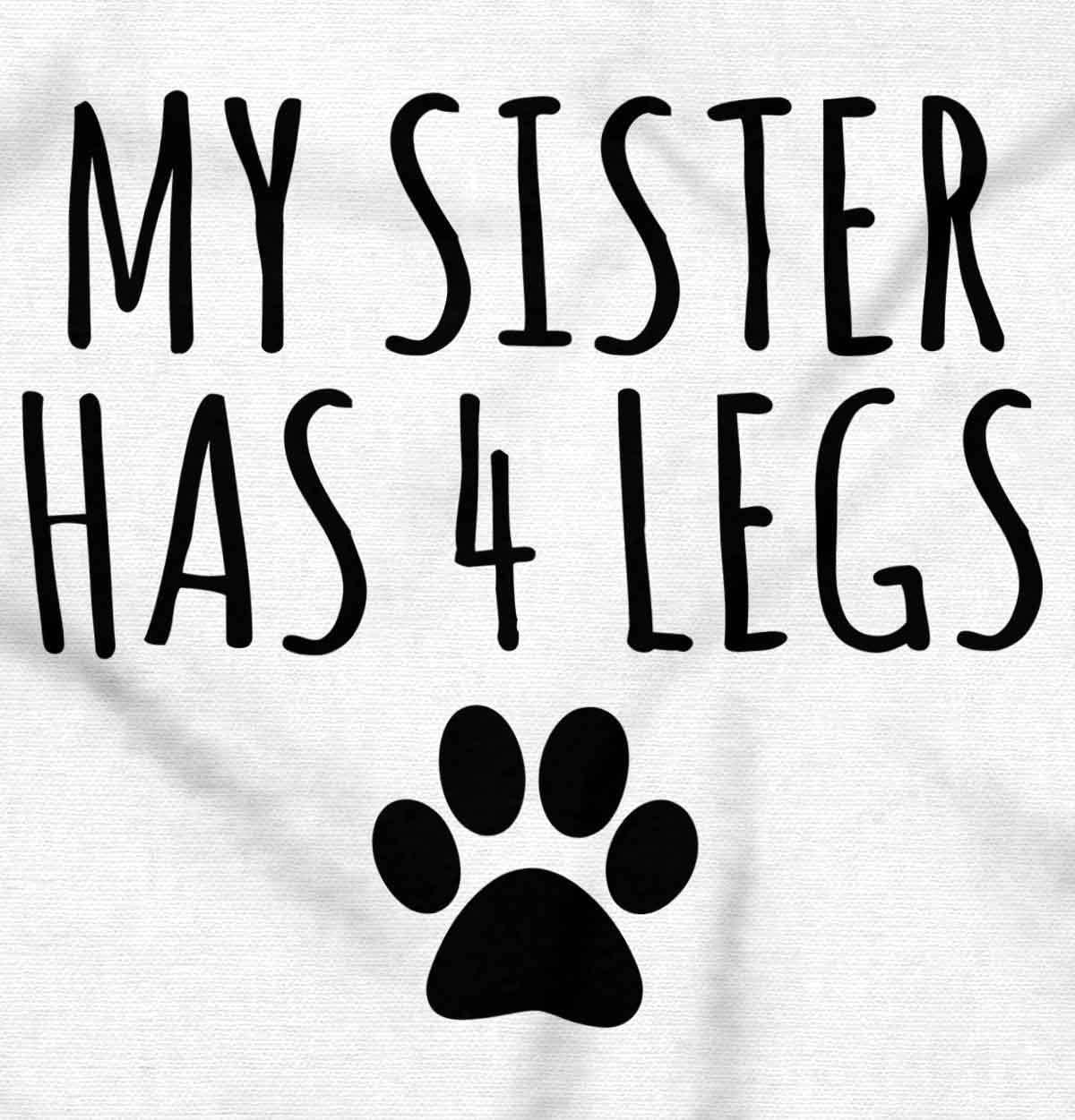 imageBrisco Brands My Sister Has 4 Legs Paw Print Baby Romper Boys or GirlsWhite