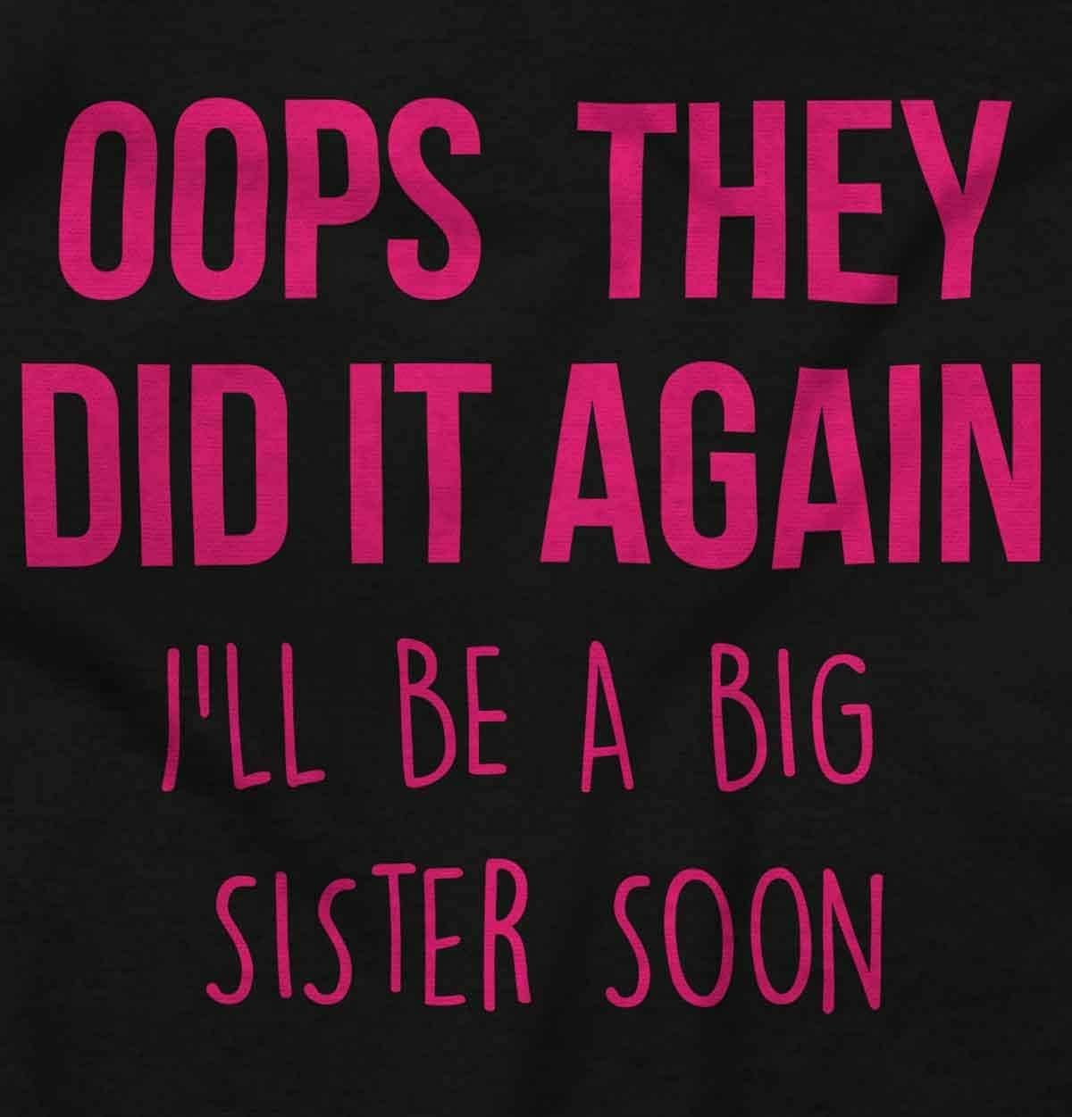 imageBrisco Brands Oops They Did It Again Im A Big Sis Baby Bodysuit Jumper GirlsBlack