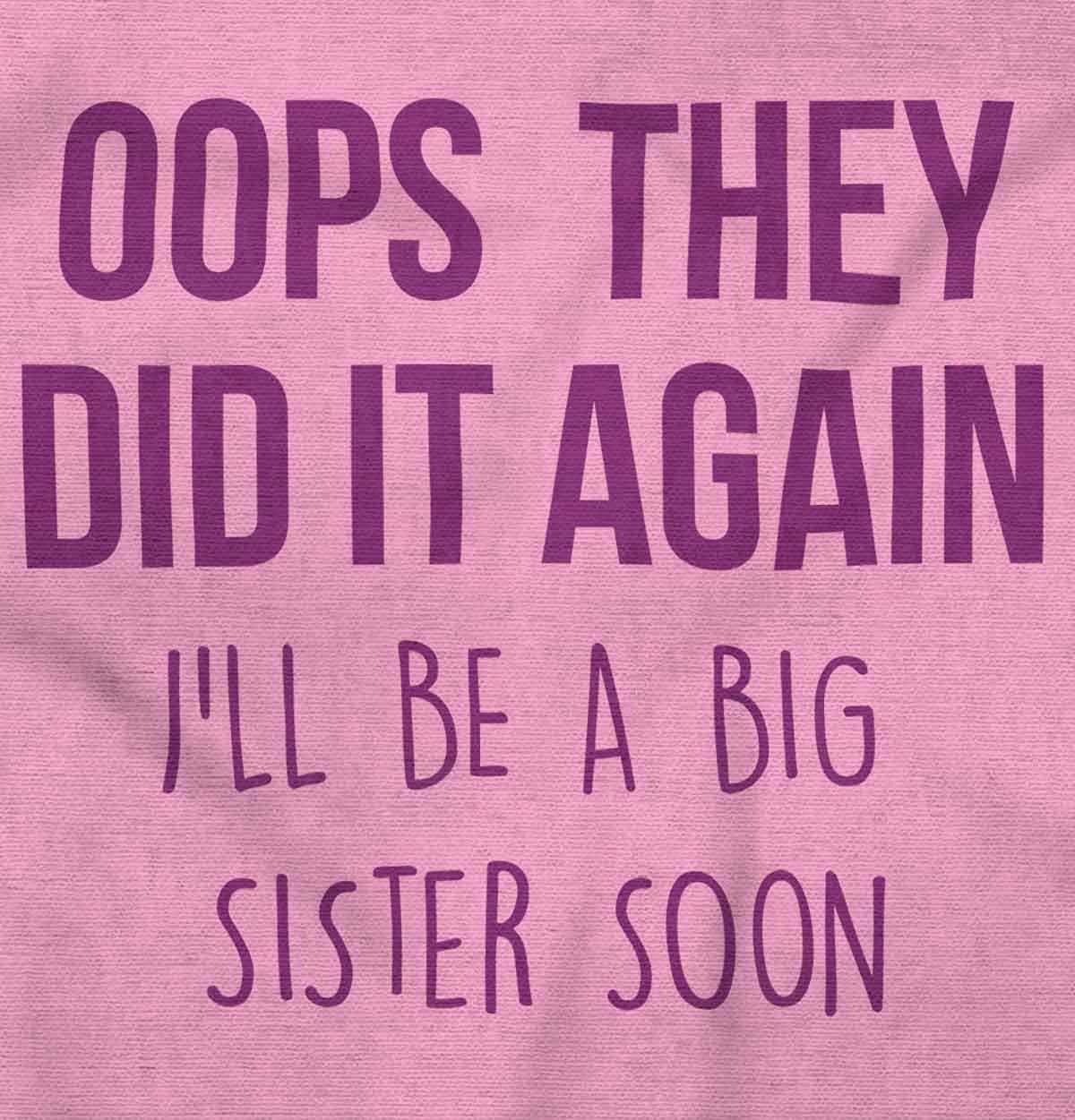 imageBrisco Brands Oops They Did It Again Im A Big Sis Baby Bodysuit Jumper GirlsPink