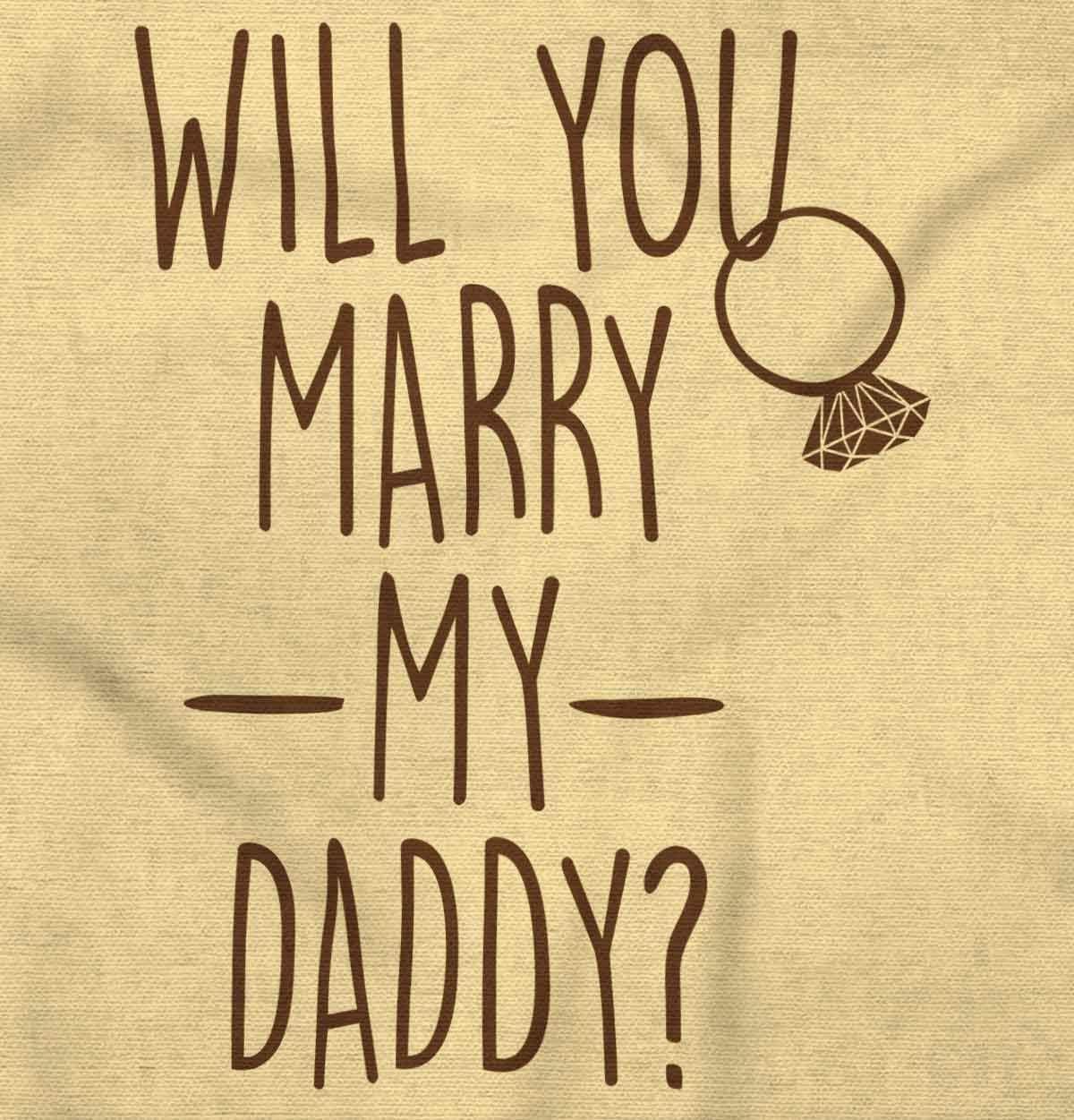 imageBrisco Brands Will You Marry My Daddy Engagement Baby Romper Boys or GirlsBanana