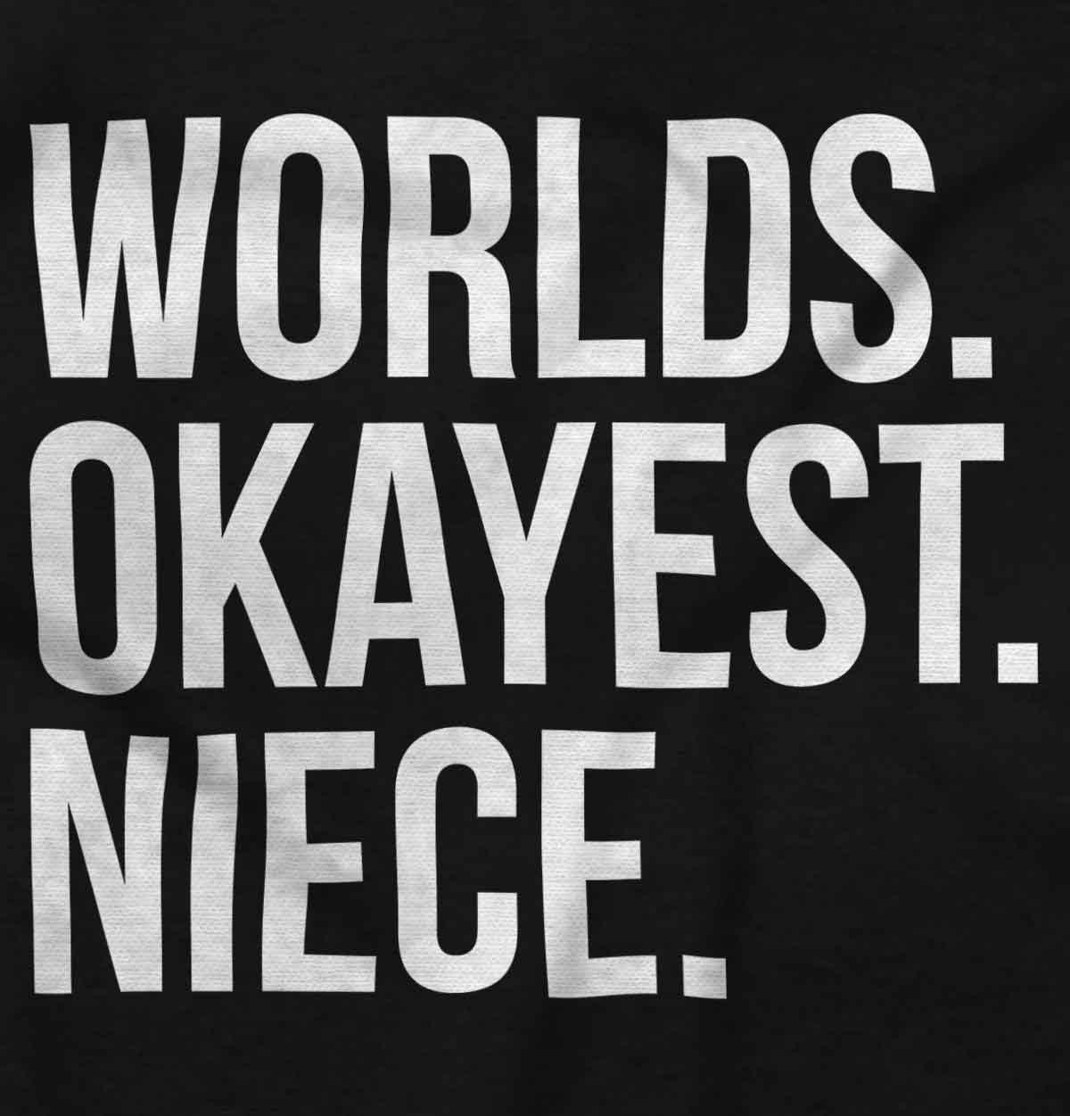 imageBrisco Brands Worlds Okayest Niece Family Love Baby Bodysuit Jumper GirlsBlack