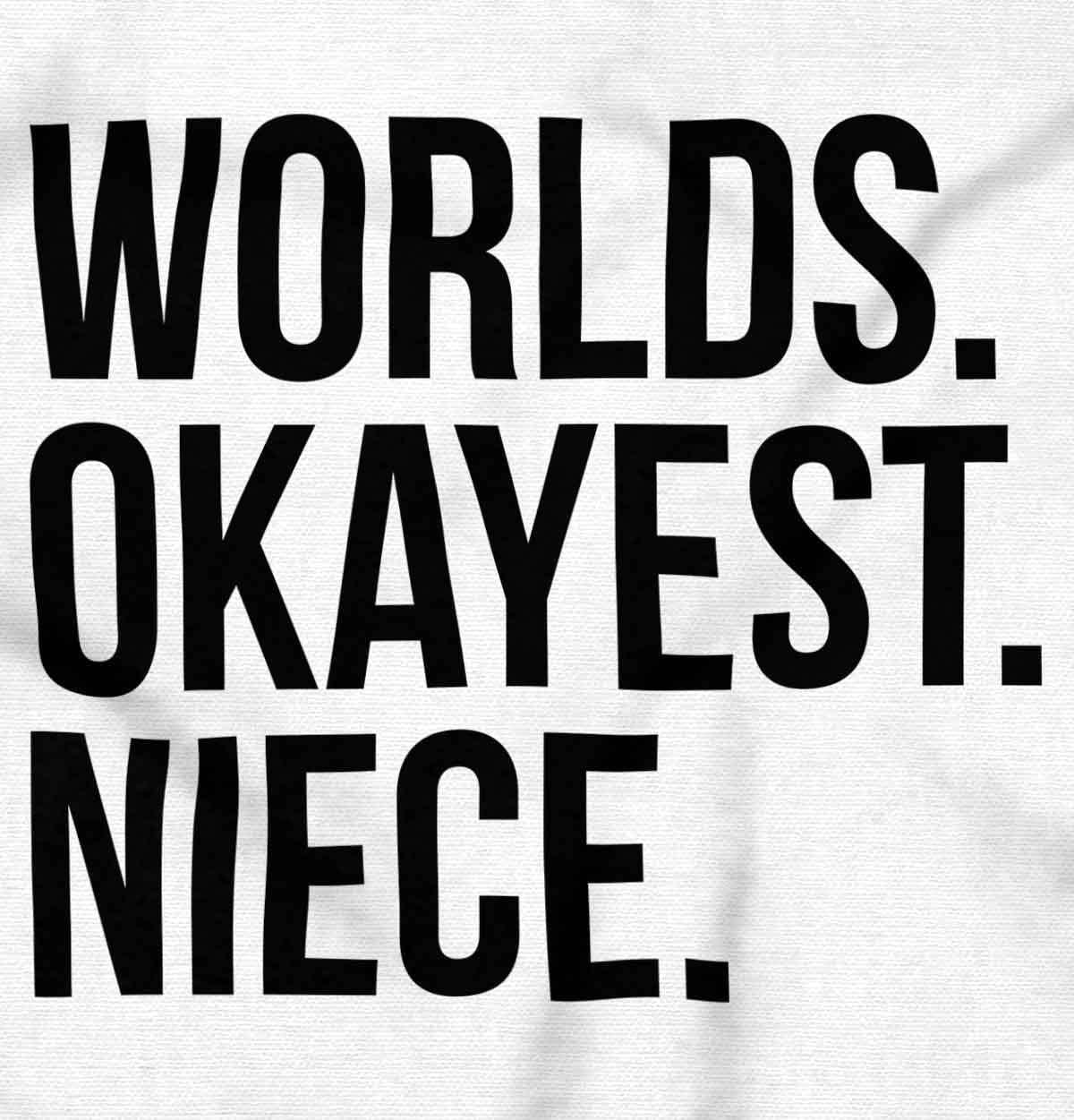 imageBrisco Brands Worlds Okayest Niece Family Love Baby Bodysuit Jumper GirlsWhite
