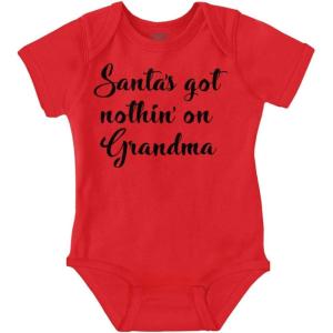 Xmas Santa’s Got Nothin On Grandma Baby Romper Boys or Girls(Red)