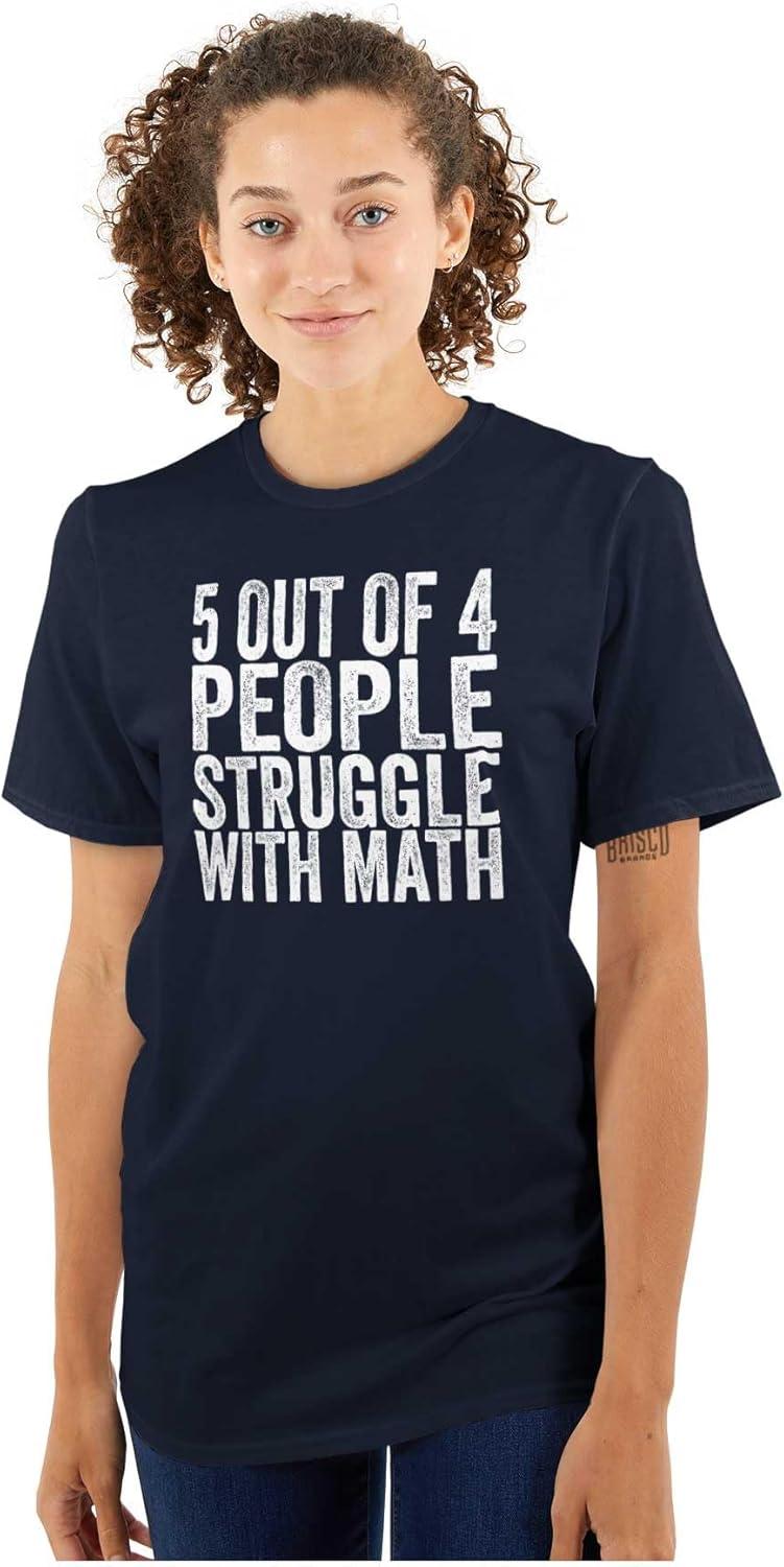 imageBrisco Brands 5 Out of 4 People Struggle with Math Graphic T Shirt Men or WomenNavy