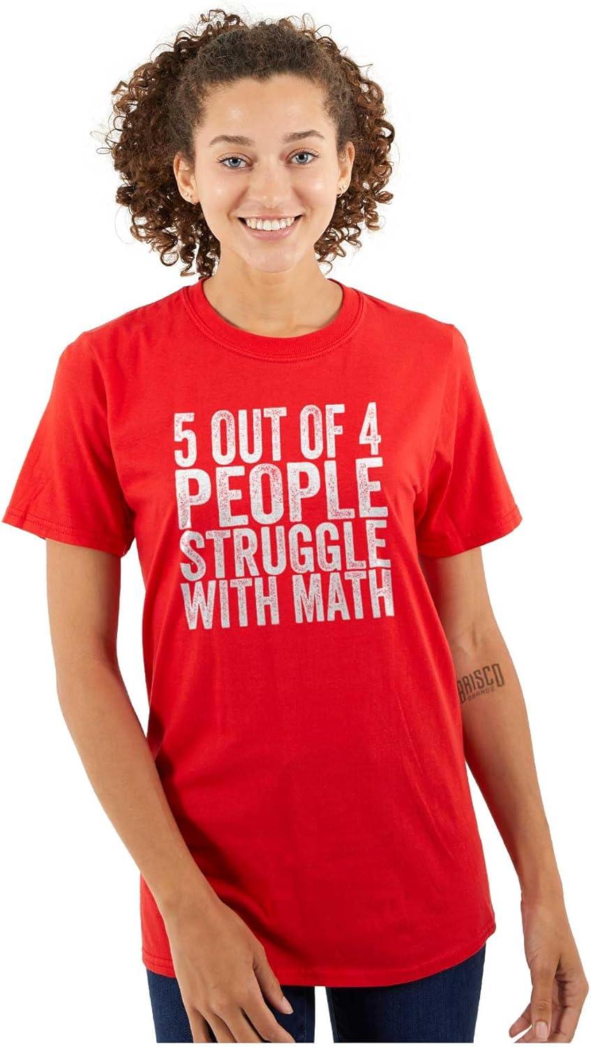 imageBrisco Brands 5 Out of 4 People Struggle with Math Graphic T Shirt Men or WomenRed