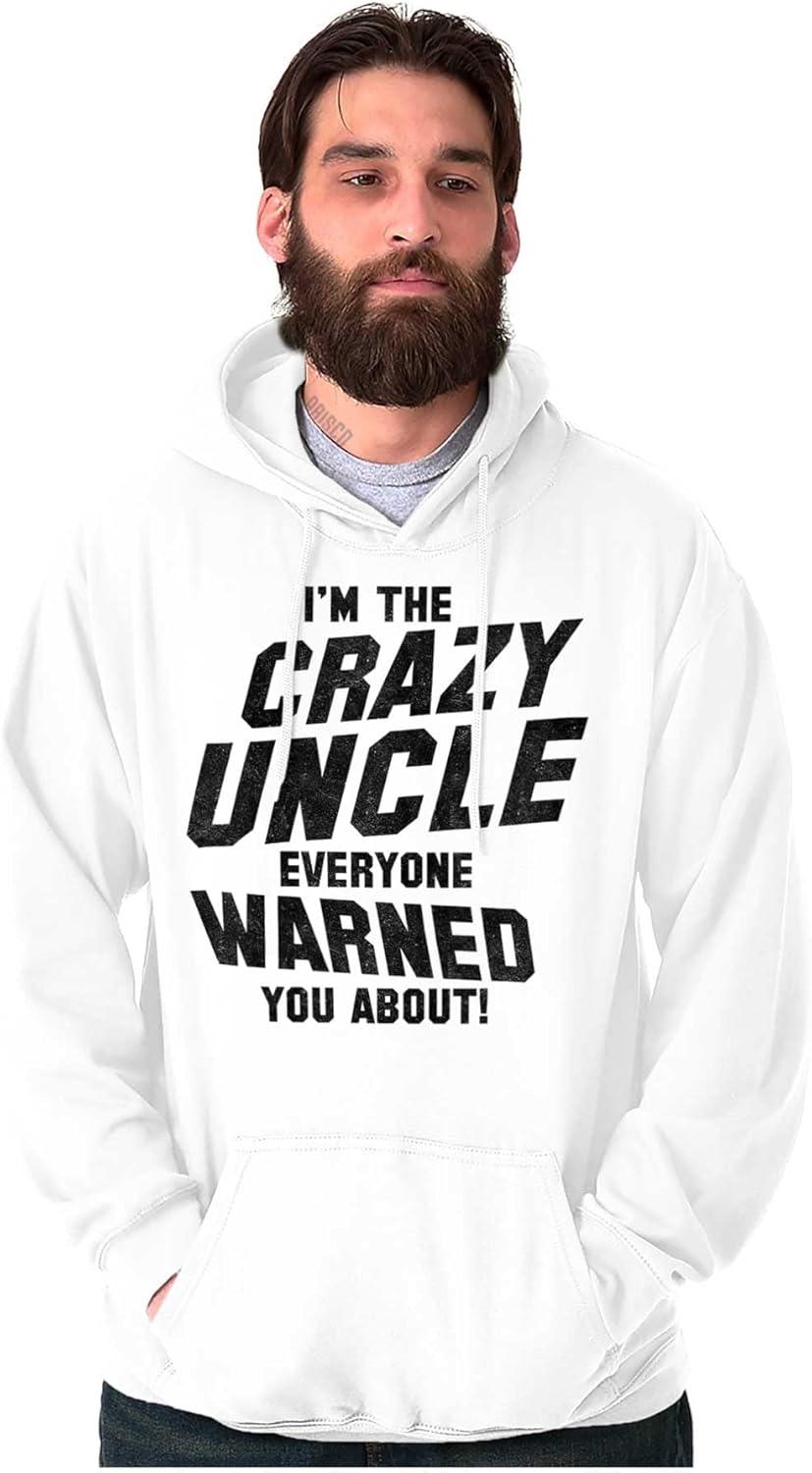 imageBrisco Brands Crazy Uncle Everyone Warned About Hoodie Hooded Sweatshirt MenWhite