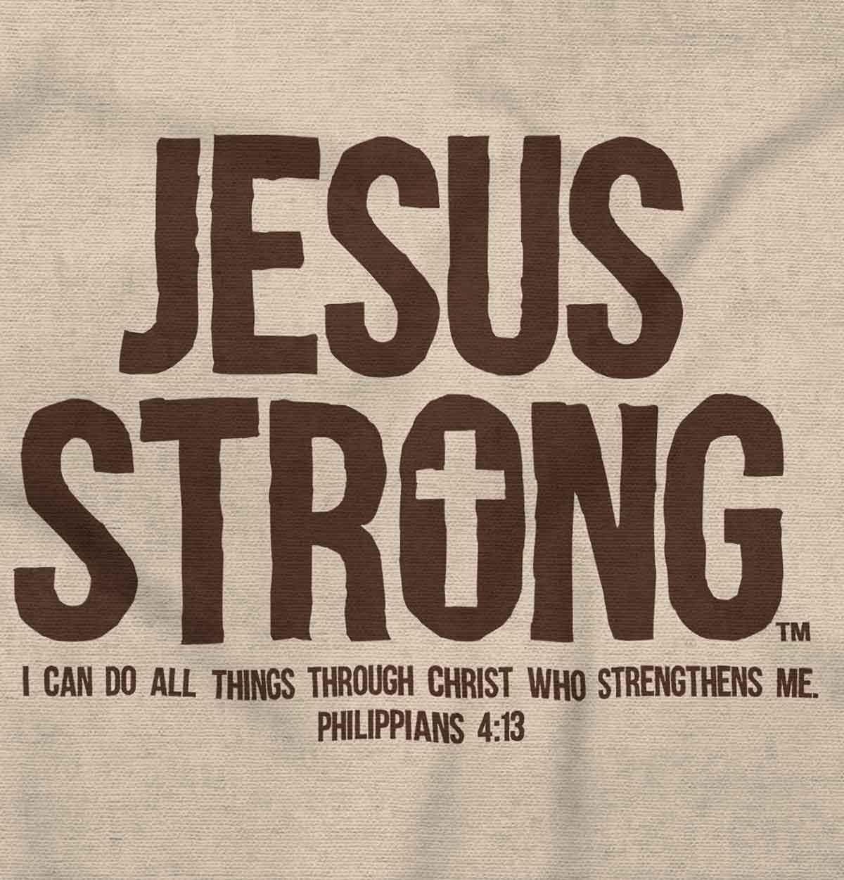 imageJesus Strong Philippians 413 Bible Graphic T Shirt Men or WomenSand