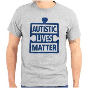 Autistic Lives Matter Autism Aware Graphic T Shirt Men or Women(Sport Grey)