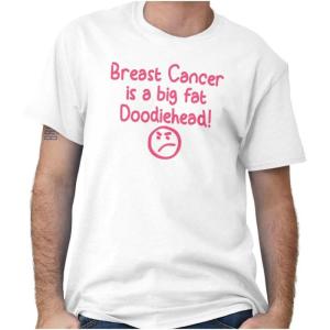 Breast Cancer is a Doodiehead Womens Graphic T Shirt Tees(White)