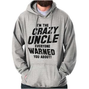 Brisco Brands Crazy Uncle Everyone Warned About Hoodie Hooded Sweatshirt Men(Sport Grey)