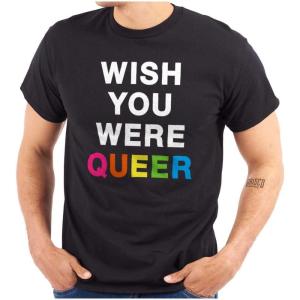 LGBTQ Pride Wish You were Queer Graphic T Shirt Men or Women(Black)