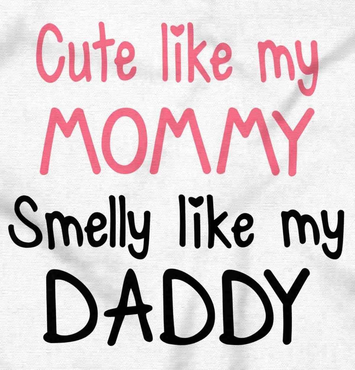 imageBrisco Brands Cute like Mommy Smelly like Daddy Baby Bodysuit Jumper GirlsWhite