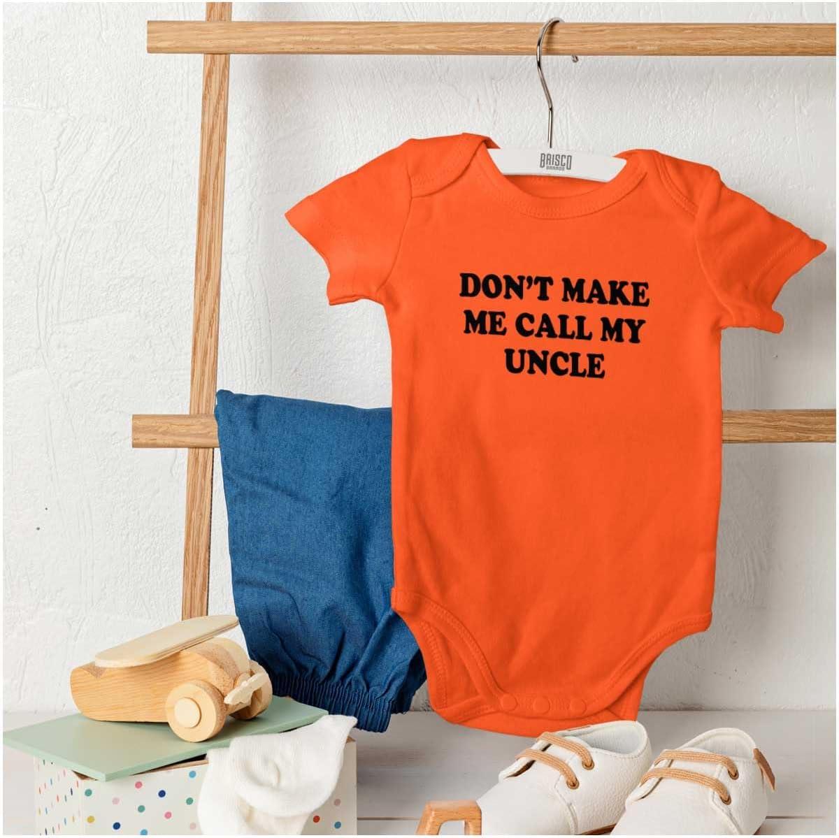 imageBrisco Brands Dont Make Me Call My Uncle Baby Romper Boys or GirlsOrange