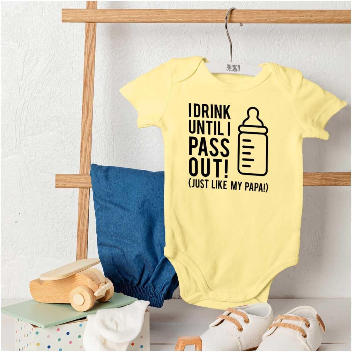 imageBrisco Brands Drink Until Pass Out Just Like Papa Baby Romper Boys or GirlsBanana