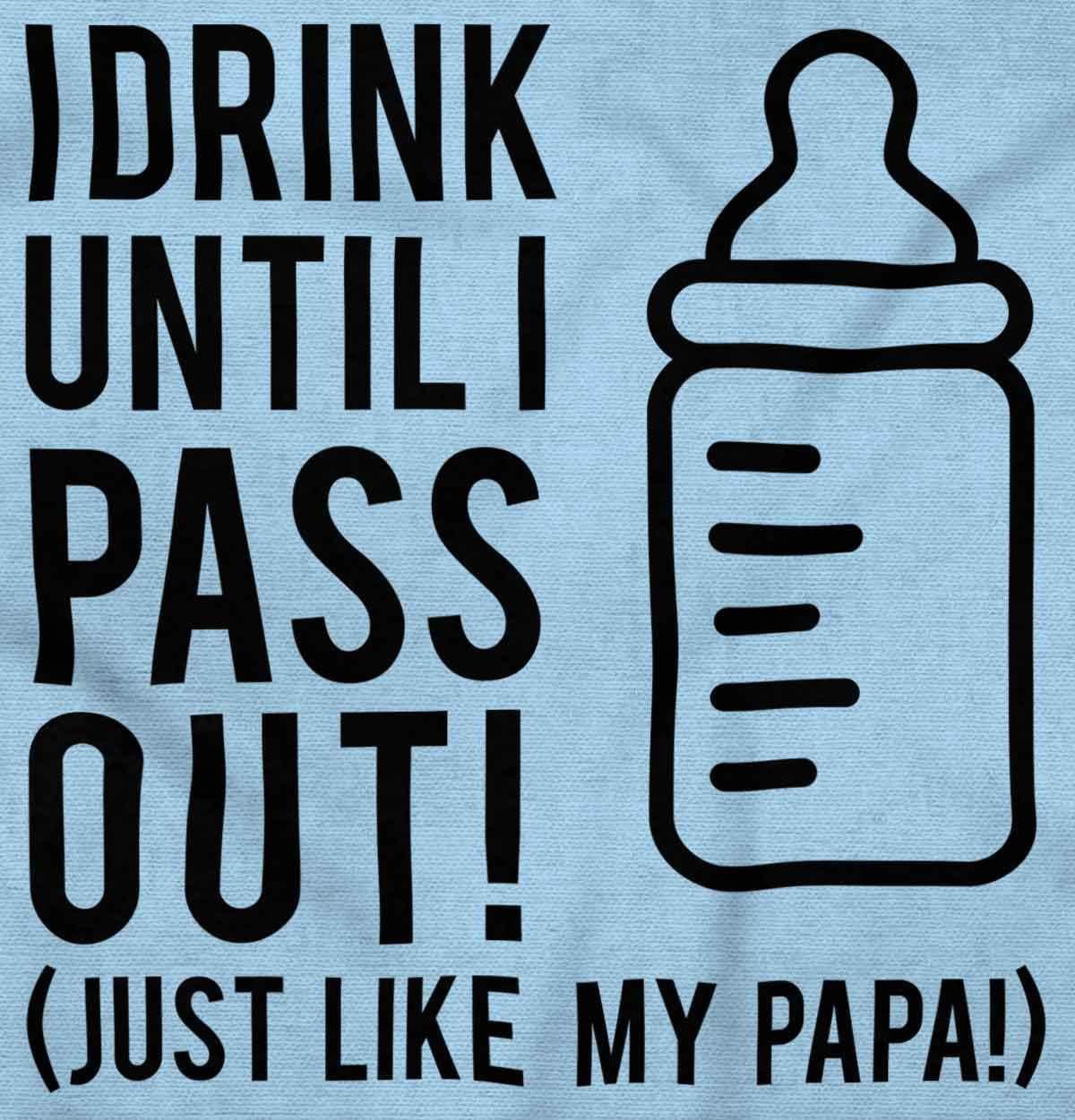 imageBrisco Brands Drink Until Pass Out Just Like Papa Baby Romper Boys or GirlsLight Blue