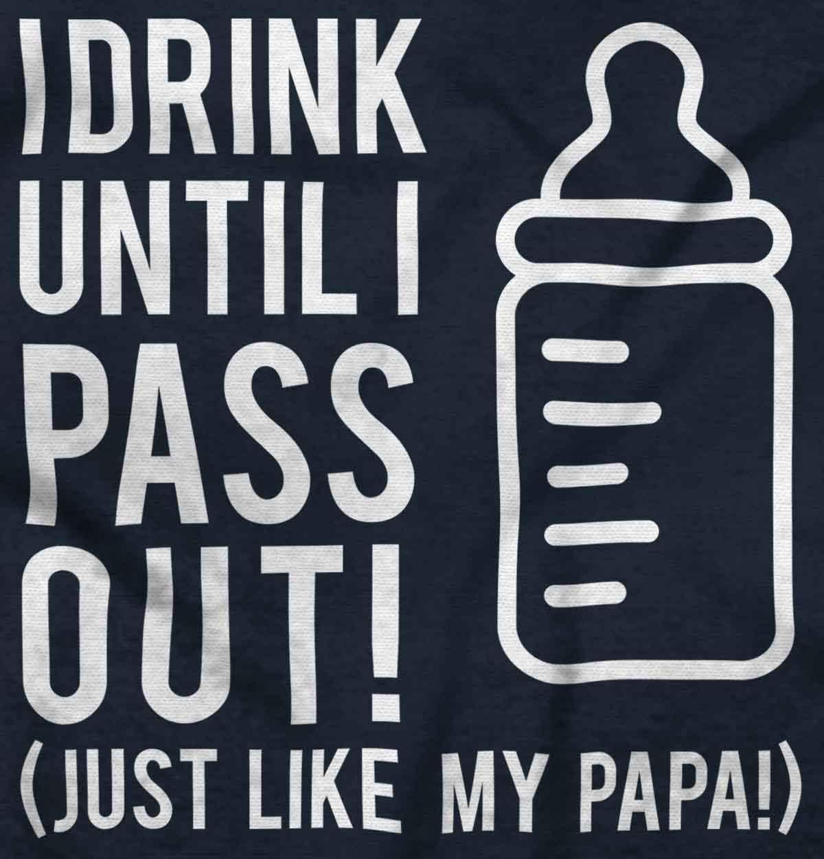 imageBrisco Brands Drink Until Pass Out Just Like Papa Baby Romper Boys or GirlsNavy