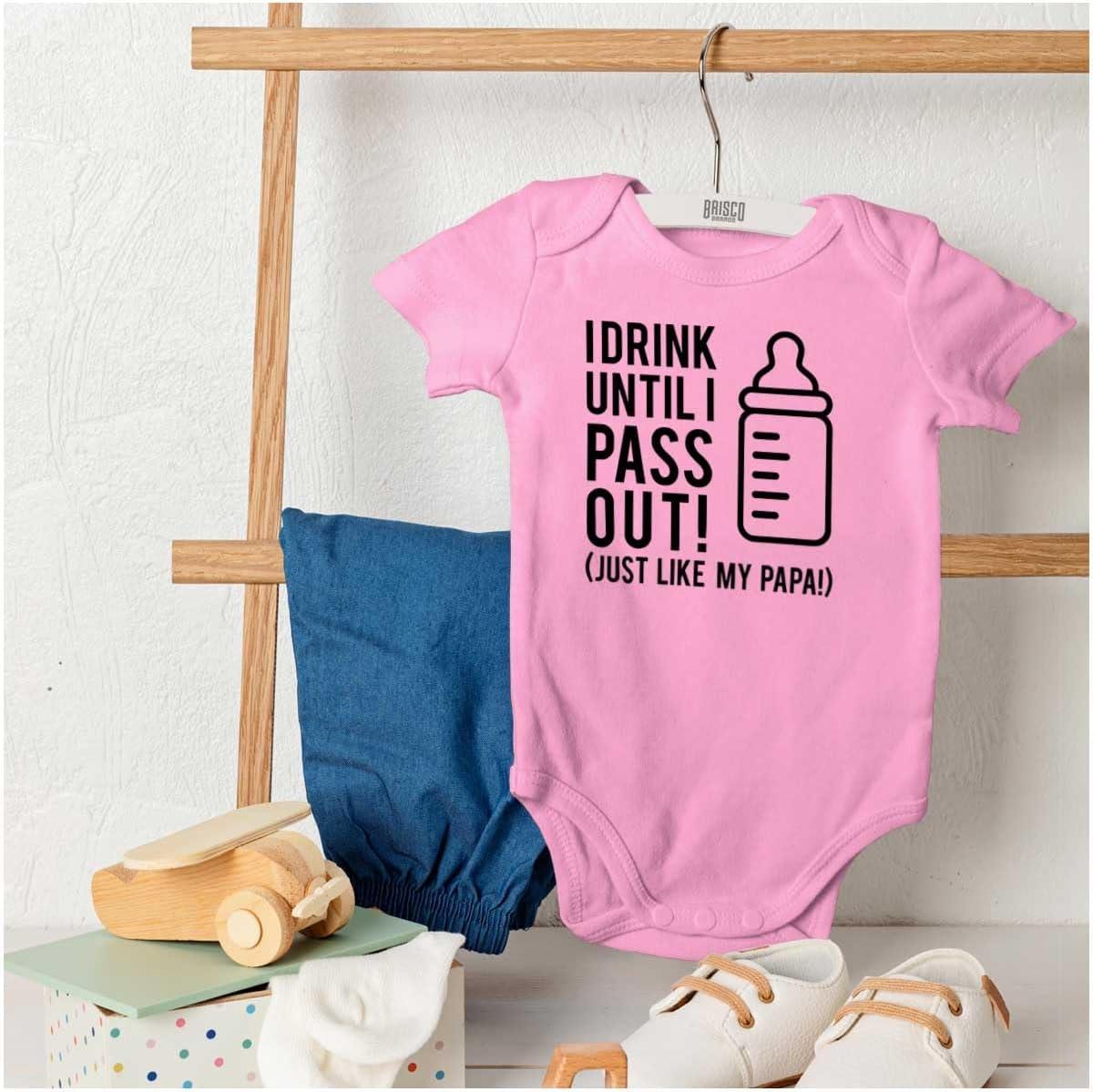 imageBrisco Brands Drink Until Pass Out Just Like Papa Baby Romper Boys or GirlsPink