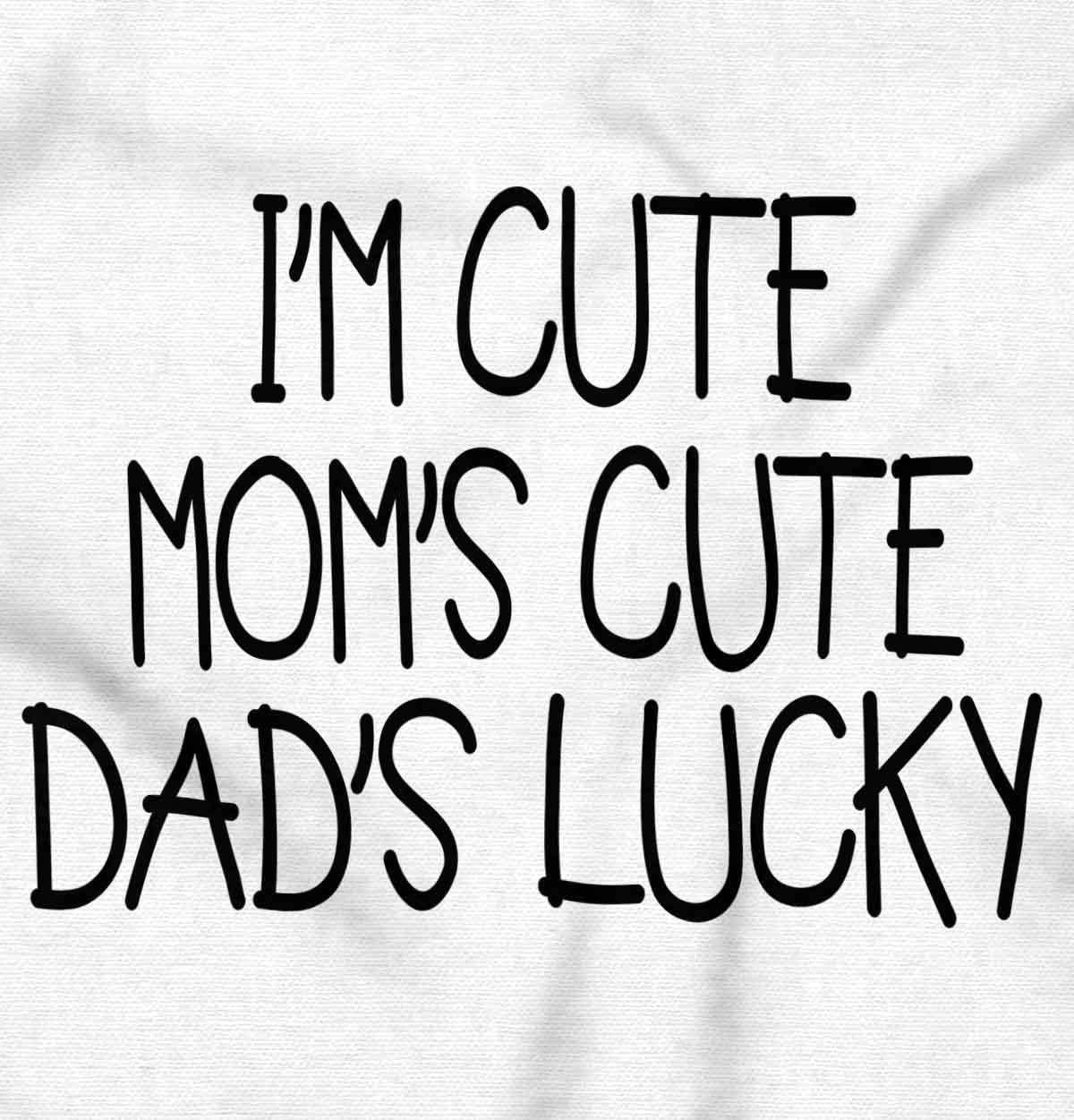 imageBrisco Brands Funny Im Cute Moms Cute Dads Lucky Baby Bodysuit Jumper GirlsWhite