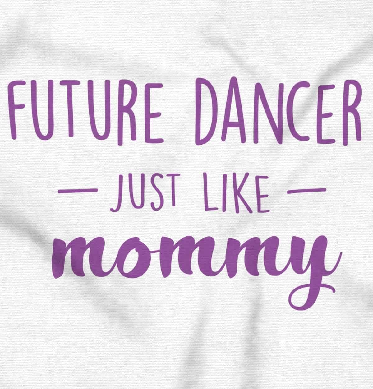 imageBrisco Brands Future Dancer Like Mommy Daughter Baby Bodysuit Jumper GirlsWhite
