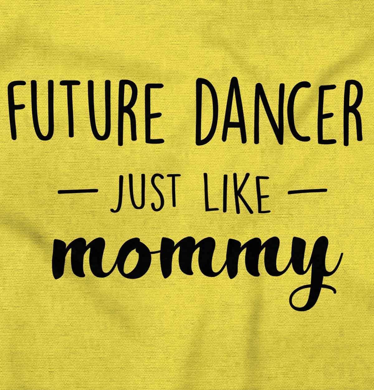 imageBrisco Brands Future Dancer Like Mommy Daughter Baby Bodysuit Jumper GirlsZest