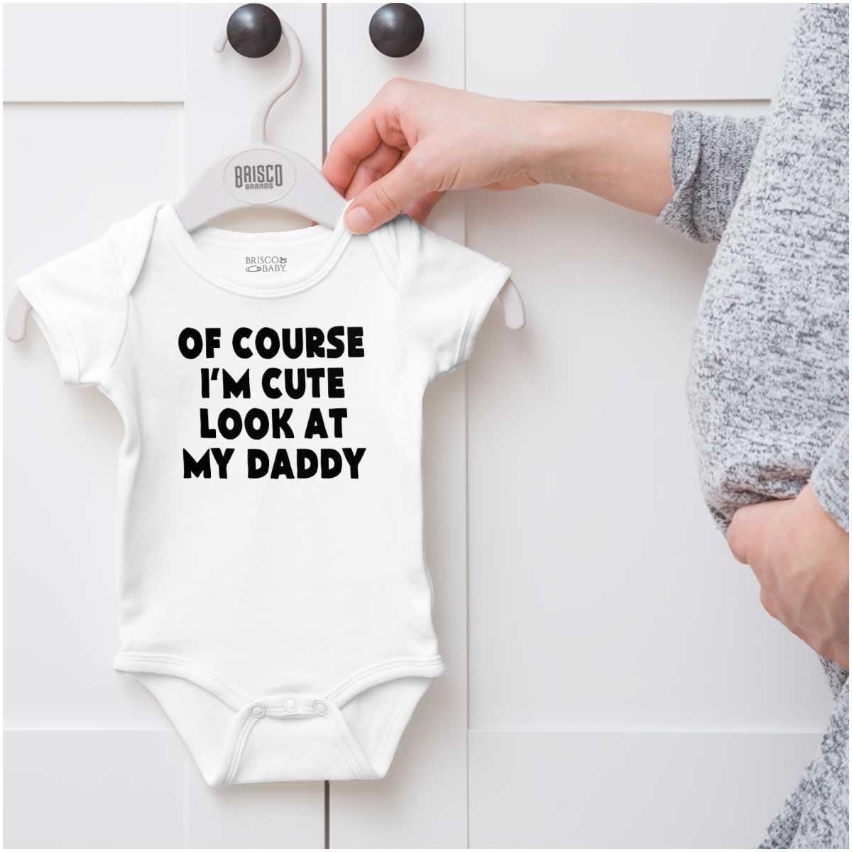 imageBrisco Brands Of Course Im Cute Look at Daddy Baby Romper Boys or GirlsWhite