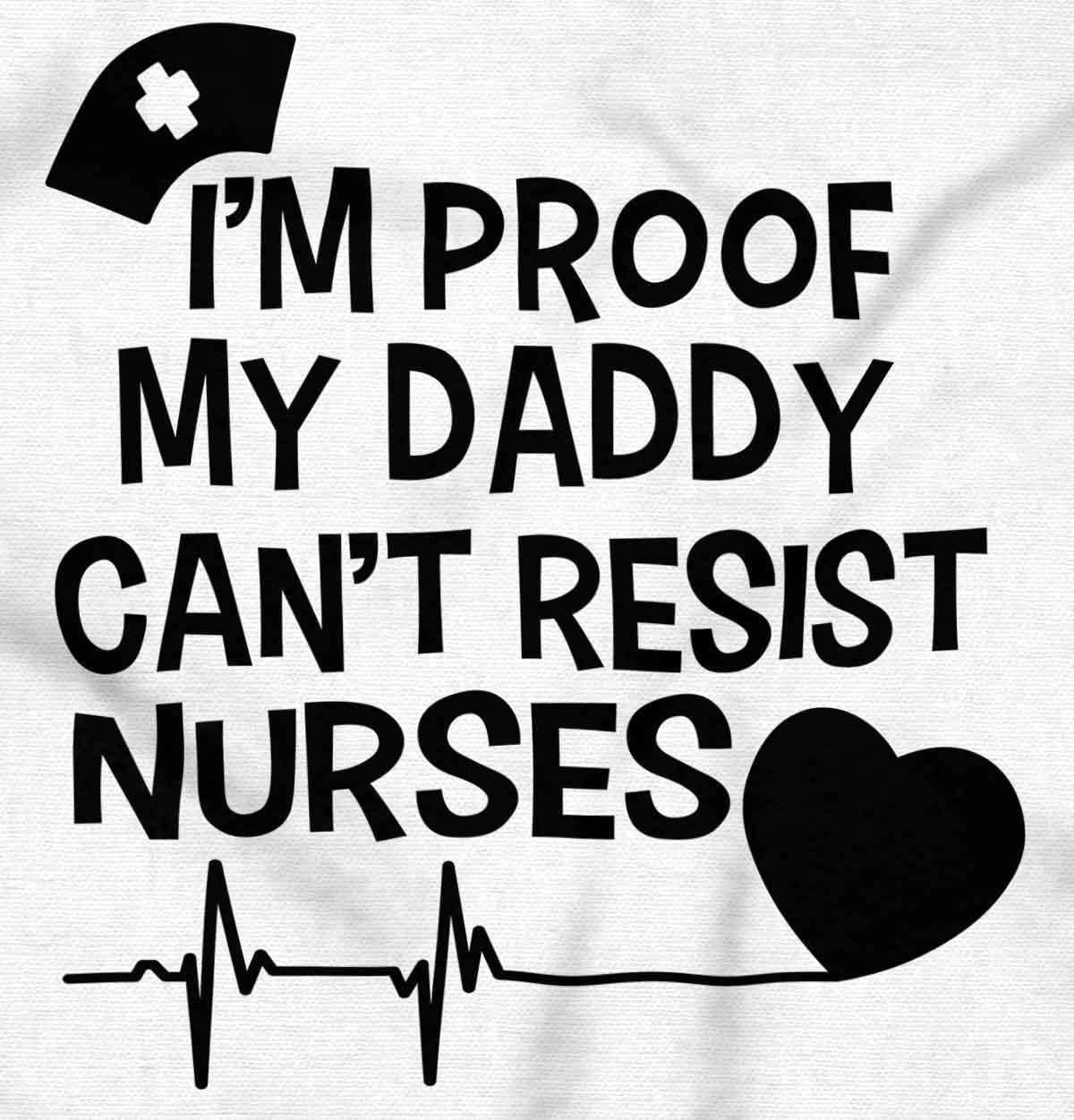 imageBrisco Brands Proof Daddy Cant Resist Nurses Heart Baby Romper Boys or GirlsWhite