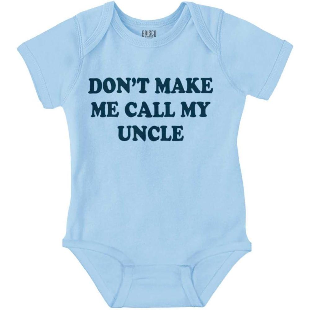 imageBrisco Brands Dont Make Me Call My Uncle Baby Romper Boys or GirlsLight Blue