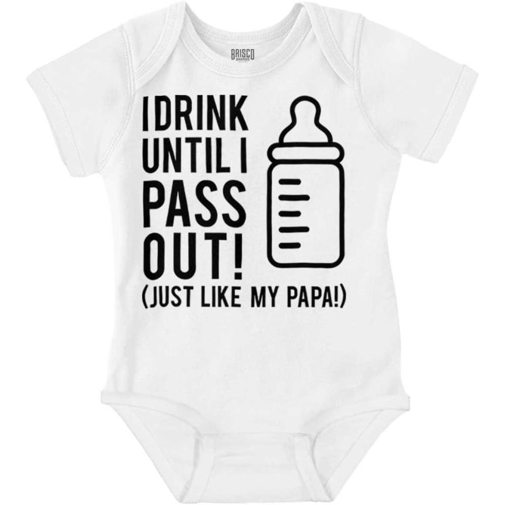 imageBrisco Brands Drink Until Pass Out Just Like Papa Baby Romper Boys or GirlsWhite