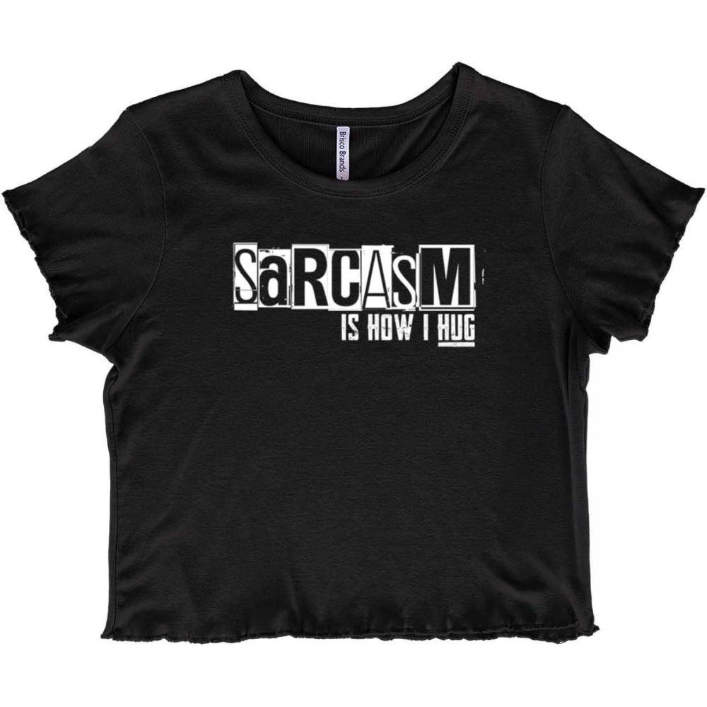 imageFunny Sarcasm is How I Hug Joke Juniors Lettuce Trim Crop Top Womens Baby TeeBlack
