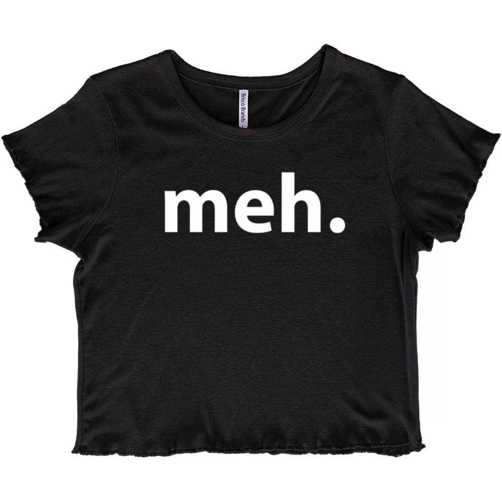 imageMeh Careless Sarcastic Satire Funny Juniors Lettuce Trim Crop Top Womens Baby TeeBlack