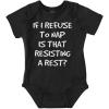 Resisting a Rest - Black
