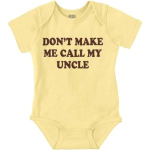 Brisco Brands Dont Make Me Call My Uncle Baby Romper Boys or Girls(Banana)