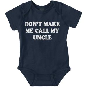 Brisco Brands Dont Make Me Call My Uncle Baby Romper Boys or Girls(Navy)