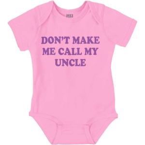 Brisco Brands Dont Make Me Call My Uncle Baby Romper Boys or Girls(Pink)