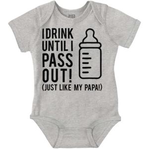 Brisco Brands Drink Until Pass Out Just Like Papa Baby Romper Boys or Girls(Heather)