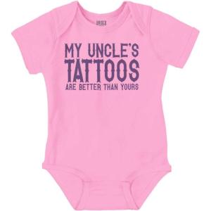 Brisco Brands My Uncle’s Tattoos Better Than Yours Baby Romper Boys or Girls(Pink)