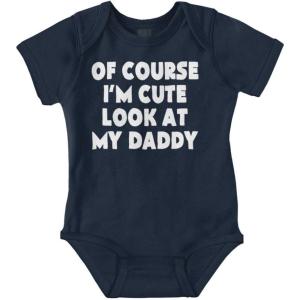 Brisco Brands Of Course Im Cute Look at Daddy Baby Romper Boys or Girls(Navy)