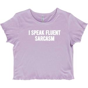 I Speak Fluent Sarcasm Humor Juniors Lettuce Trim Crop Top Womens Baby Tee(Orchid)