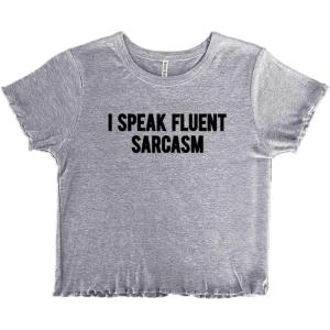 I Speak Fluent Sarcasm Humor Juniors Lettuce Trim Crop Top Womens Baby Tee(Sport Grey)