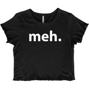 Meh Careless Sarcastic Satire Funny Juniors Lettuce Trim Crop Top Womens Baby Tee(Black)
