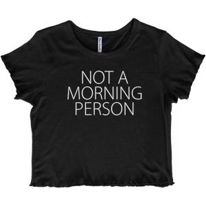 Not a Morning Person Lazy Day Juniors Lettuce Trim Crop Top Womens Baby Tee(Black)