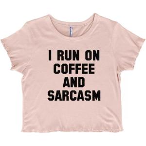 Run on Coffee Sarcasm Funny Sarcastic Juniors Lettuce Trim Crop Top Womens Baby Tee(Blush)
