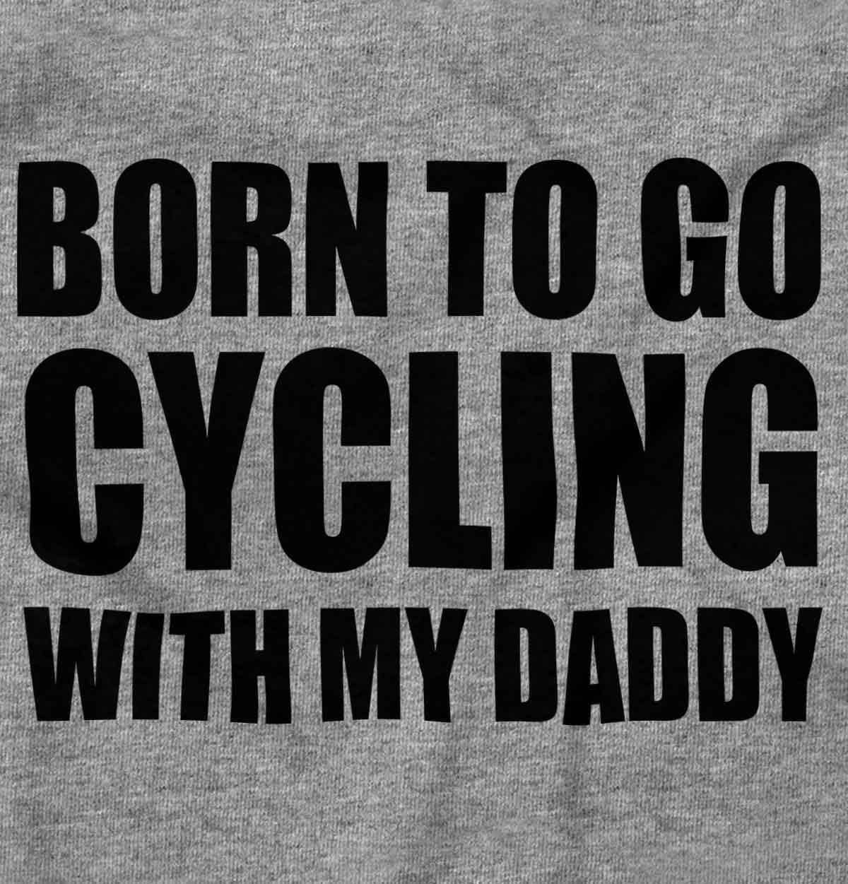 imageBrisco Brands Born To Go Cycling With My Daddy Baby Romper Boys or GirlsHeather